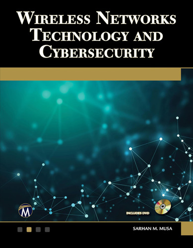 Wireless Networks Technology And Cybersecurity (computer Sci