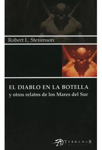 El Diablo En La Botella Y Mares Del Sur Stevenson - Terramar