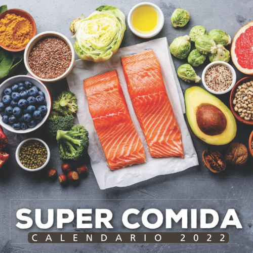 Libro: Super Comida Calendario 2022: Calendario 12 Meses 202