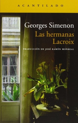 Hermanas Lacroix, Las - Georges Simenon