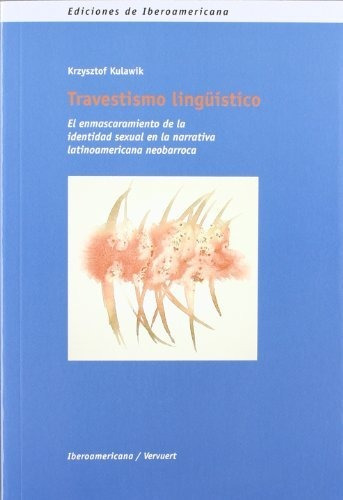 Travestismo Lingüístico, Krysztof Kulawik, Iberoamericana