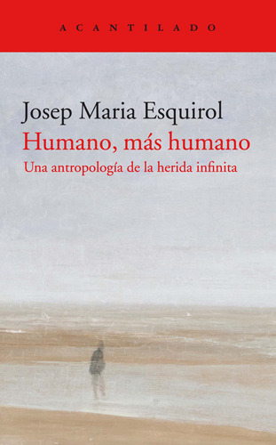 Libro Humano, Más Humano De Esquirol Calaf, Josep Maria