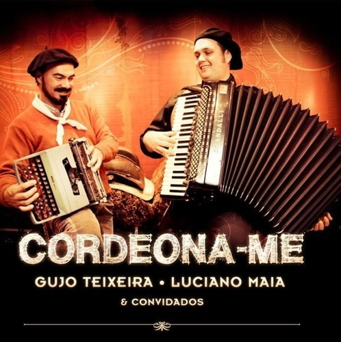 Cd Gujo Teixeira E Luciano Maia - Cordeona-me (2012)