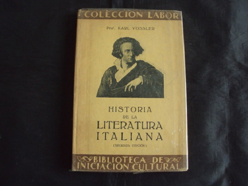 Historia De La Literatura Italiana - Karl Vossler (1930)