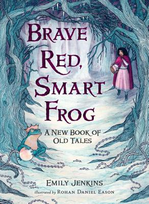 Libro Brave Red, Smart Frog: A New Book Of Old Tales - Je...