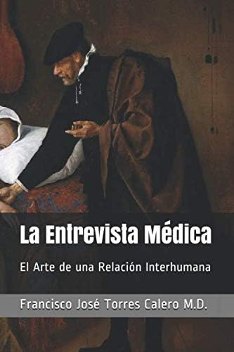 Libro: La Entrevista Médica: El Arte De Una Relación Interhu