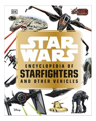 Libro: Enciclopedia Star Wars Y Otros Vehículos