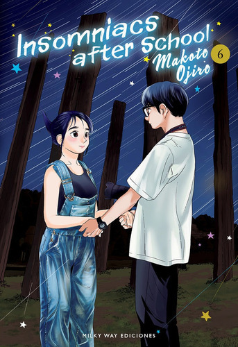 INSOMNIACS AFTER SCHOOL 6, de Makoto Ojiro. Editorial Milky Way Ediciones, tapa blanda en español