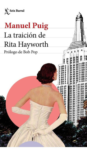 Traicion De Rita Hayworth - Manuel Puig - Seix Barral Libro