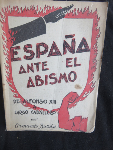 España Ante El Abismo De Alfonso Xiii Largo Caballero- Bazan