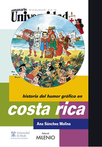 Historia Del Humor Gráfico En Costa Rica (libro Original)