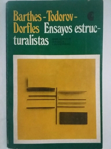 Ensayos Estructuralistas. Por Barthes- Todorov- Dorfles.