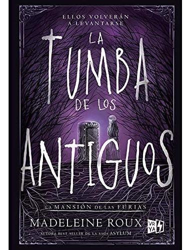 La Tumba De Los Antiguos, La Mansión De Las Furias 3