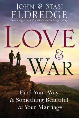 Libro Love & War - John Eldredge