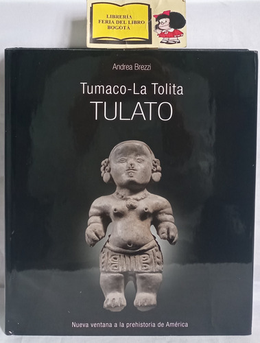 Antropología- Tumaco- La Tolita Tulato- Andrea Bezzi- 2011