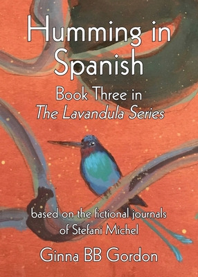 Libro Humming In Spanish: Based On The Fictional Journals...