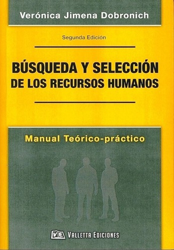 Búsqueda Y Selección De Los Recursos Humanos Nueva Edición