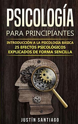 Libro : Psicologia Para Principiantes Introduccion A La...