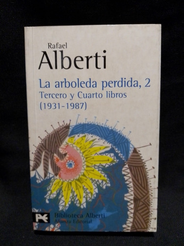 La Arboleda Perdida, 2 - Tercero Y Cuarto Libros - Alberti