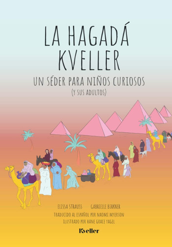 Libro La Hagadá Kveller Un Séder Para Niños Curiosos (y Sus