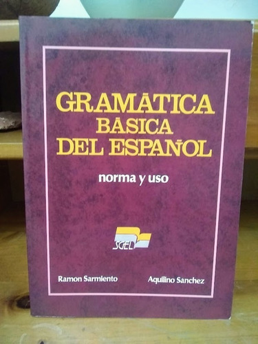 Gramatica Basica Español - Ramon Sarmiento Aquilino Sanchez