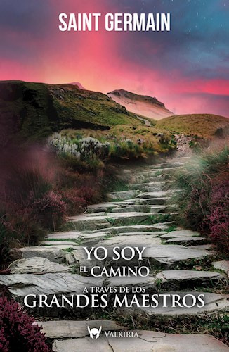 Libro Yo Soy El Camino Atraves De Los Grandes Maestros De Sa