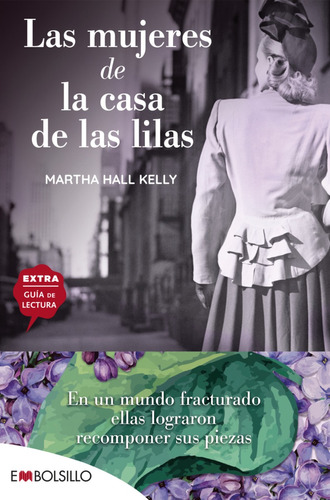 Las Mujeres De La Casa De Las Lilas / Martha Hall Kelly