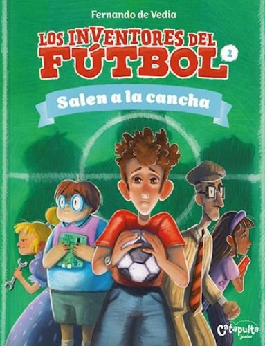 Inventores Del Futbol: Salen A La Cancha, Los