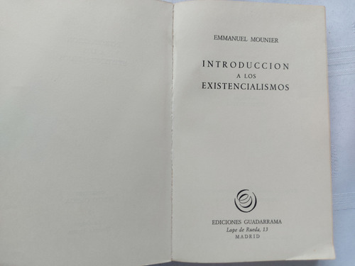 Introduccion A Los Exstencialismos - Emmanuel Mounier 1967 (Usado)