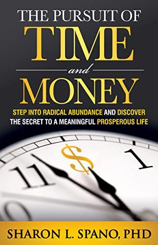 Libro: The Pursuit Of Time And Money: Step Into Radical And