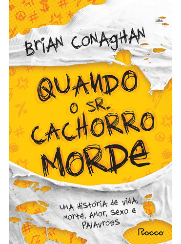 Quando o Sr. Cachorro morde, de Conaghan, Brian. Editora Rocco Ltda, capa mole em português, 2022