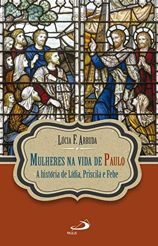 Mulheres Na Vida De Paulo, De Diversos Autores. Editora Paulus, Capa Mole Em Português