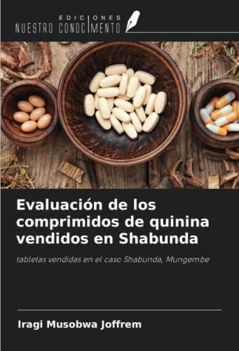 Libro: Evaluación De Los Comprimidos De Quinina Vendidos En