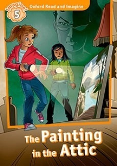 The Painting In The Attic + Mp3 Audio - Read And Imagine 5