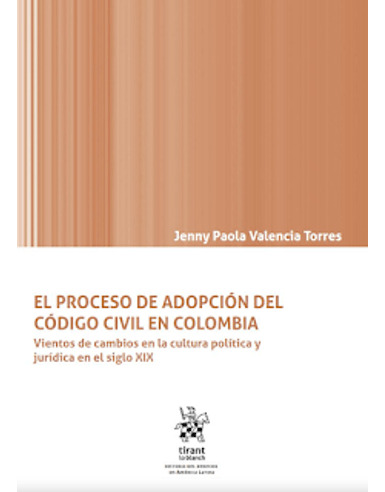 Libro El Proceso De Adopcion Del Codigo Civil En Colombia