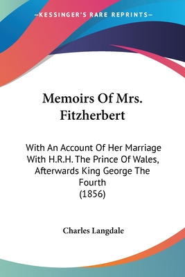 Libro Memoirs Of Mrs. Fitzherbert: With An Account Of Her...