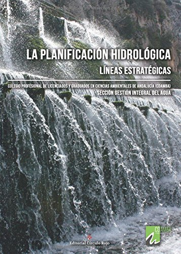 La Planficiacion Hidrologica Lineas Estrategicas -novela-