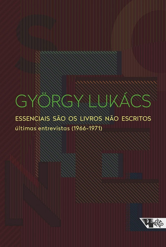 Livro: Essenciais São Os Livros Não Escritos - György Lukács