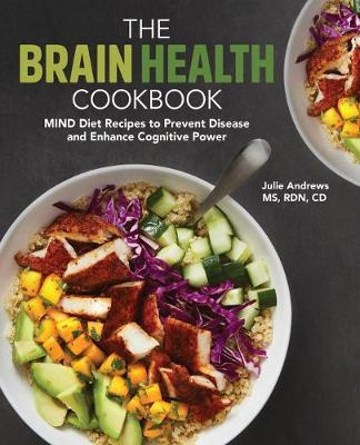 Libro The Brain Health Cookbook : Mind Diet Recipes To Pr...