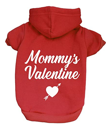 Mommy's Valentine - Sudadera Con Capucha Para Perro, Forro P