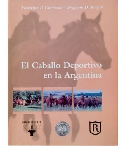 Carreras: El Caballo Deportivo En La Argentina