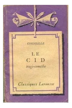Pierre Corneille: Le Cid - Editorial Larousse