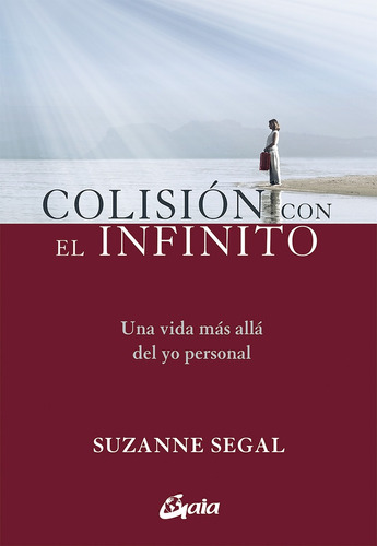 Colisión Con El Infinito - Segal, Suzanne