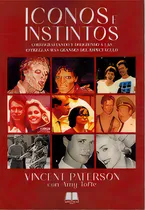 Comprar Iconos E Instintos, De Vincent Paterson. Editorial Applehead Team Creaciones En Español