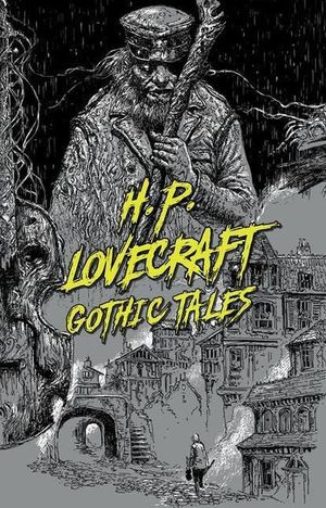 Libro H. P. Lovecraft: Gothic Tales Zku