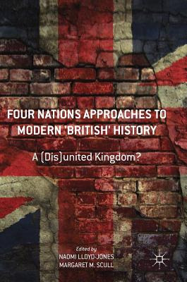 Libro Four Nations Approaches To Modern 'british' History...