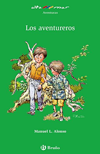 Los Aventureros (castellano - A Partir De 10 Años - Altamar), De Alonso, Manuel L.. Editorial Bruño, Tapa Pasta Blanda, Edición En Español, 2006