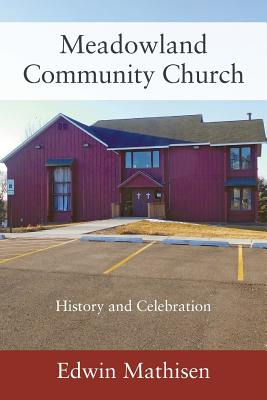 Libro Meadowland Community Church: History And Celebratio...