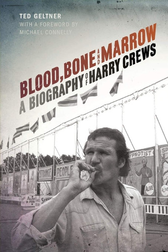 Livro Blood, Bone, And Marrow: A Biography Of Harry Crews