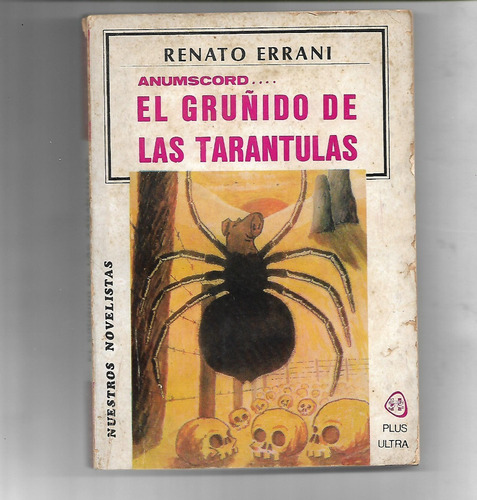 Anumscord... El Gruñido De Las Tarantulas De Renato Errani